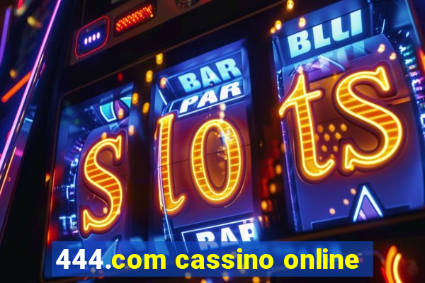 444.com cassino online